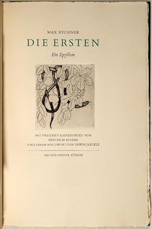 Die Ersten. Ein Epyllion. Mit 13 Radierungen von Heinrich Binder und einem Nachwort von Erwin Jae...