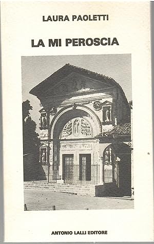 Image du vendeur pour La Mi Peroscia mis en vente par Il Salvalibro s.n.c. di Moscati Giovanni