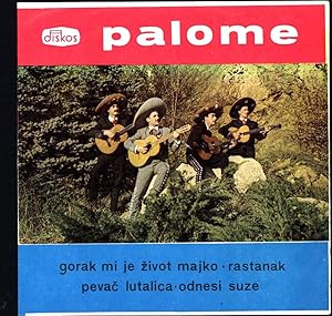 gorak mi je zivot majko (45 RPM CROATIAN MARIACHI VINYL EP IN PICTURE SLEEVE)