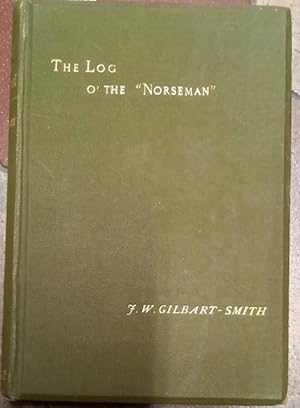 Immagine del venditore per THE LOG O' THE "NORSEMAN". venduto da studio bibliografico pera s.a.s.