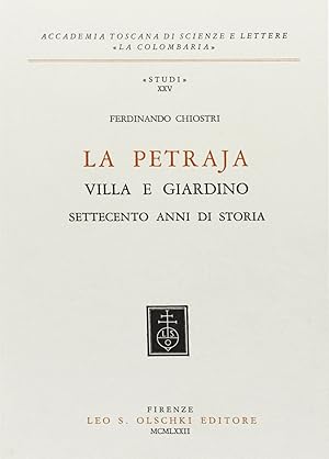 Bild des Verkufers fr La Petraja. Villa e giardino. 700 anni di storia zum Verkauf von Libro Co. Italia Srl