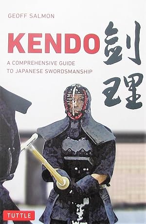 Kendo: A Comprehensive Guide to Japanese Swordsmanship