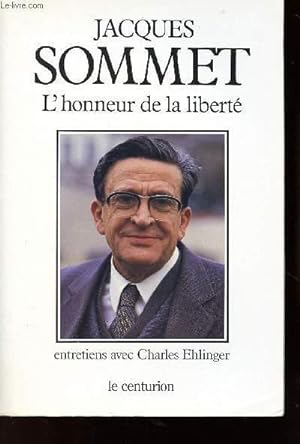 Seller image for L'HONNEUR DE LA LIBERTE : ENTRETIENS AVEC CHARLES EHLINGER for sale by Le-Livre