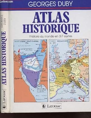 Image du vendeur pour ATLAS HISTORIQUE : L'HISTOIRE DU MONDE EN 317 CARTES mis en vente par Le-Livre