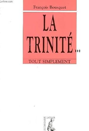 Image du vendeur pour LA TRINITE mis en vente par Le-Livre