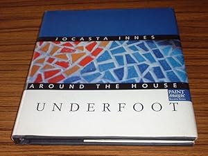 Jocasta Innes Around the House : Underfoot * Signed By Author *