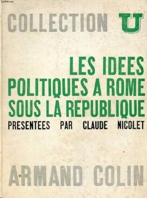 LES IDEES POLITIQUES A ROME SOUS LA REPUBLIQUE