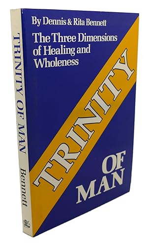 Image du vendeur pour TRINITY OF MAN : The Three Dimensions of Healing and Wholeness mis en vente par Rare Book Cellar