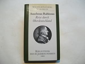 Seller image for Anselmus Rabiosus. Reise durch Oberdeutschland. for sale by Ottmar Mller