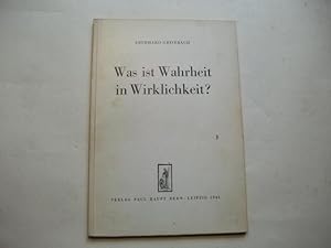 Immagine del venditore per Was ist Wahrheit in Wirklichkeit? venduto da Ottmar Mller