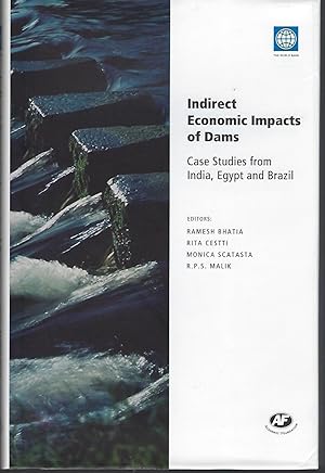 Immagine del venditore per Indirect Economic Impacts of Dams: Case Studies from India, Egypt and Brazil venduto da Turn-The-Page Books