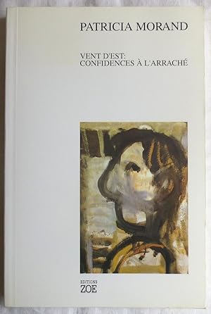 Seller image for Vent d'est: confidences  l'arrach ; reportages for sale by VersandAntiquariat Claus Sydow