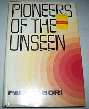 Seller image for Pioneers of the Unseen for sale by Easy Chair Books