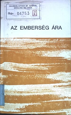 Seller image for Az Embersg ra - A kora keresztny remetk s szerzetesek tapasztalatai alapjn; for sale by books4less (Versandantiquariat Petra Gros GmbH & Co. KG)