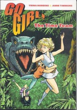 Image du vendeur pour THE TIME TEAM; Go Girl Vol. 1 mis en vente par Books from the Crypt