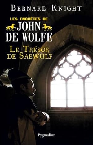 Seller image for Les enqutes de John de Wolfe. Le trsor de Saewulf for sale by Chapitre.com : livres et presse ancienne