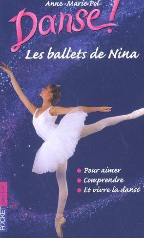 Seller image for Danse !. Les ballets de Nina !. pour aimer, comprendre, et vivre la danse for sale by Chapitre.com : livres et presse ancienne