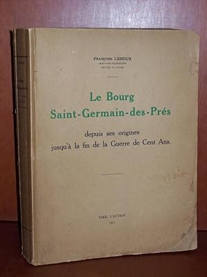 Le Bourg Saint-Germain-des-Prés depuis ses origines jusqu'à la fin de la guerre de cent ans.