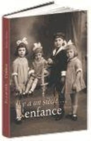 IL Y A UN SIECLE L'ENFANCE