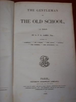 THE GENTLEMAN OF THE OLD SCHOOL A TALE - 1839