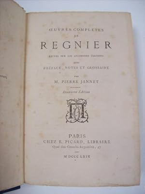 Oeuvres complètes de Régnier,. revues sur les éditions originales, avec préface, notes et glossai...