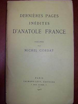 Dernières pages inédites d'Anatole France, publiées par Michel Corday