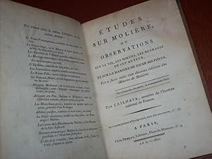 ETUDES SUR MOLIERE OU OBSERVATIONS SUR LA VIE, LES MOEURS, LES OUVRAGES DE CET AUTEUR ET SUR LA M...