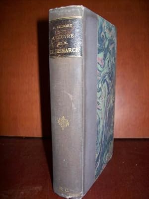 L'uvre de M. De Bismarck 1863-1866. Sadowa et la campagne des sept jours