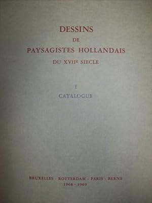 Dessins de paysagistes hollandais du XVII ème siècle. Volume 1. catalogue