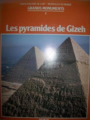 Chefs-d'uvre de l'art. merveilles du monde. Grands monuments 1. les pyramides de Gizeh