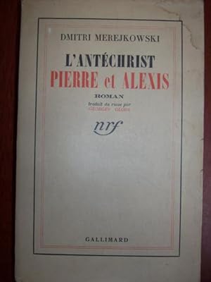 L'antéchrist. Pierre et Alexis