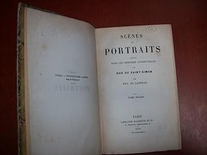Scènes et potraits choisis dans les mémoires authentiques du Duc De Saint-Simon. Volume 2