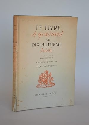 Image du vendeur pour Le Livre  Gravures Au Dix-Huitime Sicle [XVIIIe] Suivi d'un Essai De Bibliographie. mis en vente par Librairie Raimbeau