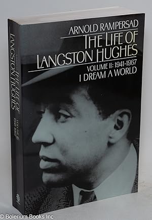 Seller image for The Life of Langston Hughes Volume II: 1941-1967; I Dream a World for sale by Bolerium Books Inc.