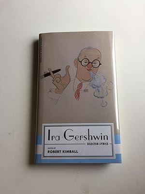 Bild des Verkufers fr Ira Gershwin: Selected Lyrics (American Poets Project) zum Verkauf von WellRead Books A.B.A.A.