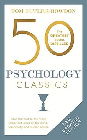 Immagine del venditore per 50 Psychology Classics : Who We Are, How We Think, What We Do venduto da AHA-BUCH GmbH