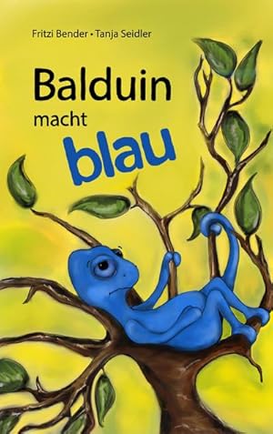 Bild des Verkufers fr Balduin macht blau (Edition Octopus) zum Verkauf von AHA-BUCH