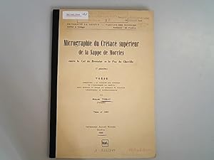 Imagen del vendedor de Micrographie du cretace superieur de la Nappe de Morcles : entre le col de Bretolet et le Pas de Cheville. a la venta por Antiquariat Bookfarm