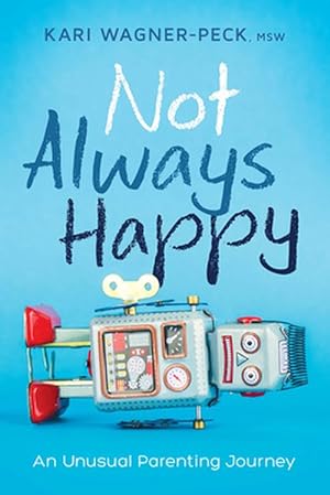 Seller image for Not Always Happy (Paperback) for sale by AussieBookSeller