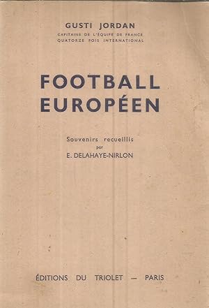 Football Européen - souvenirs recuellis