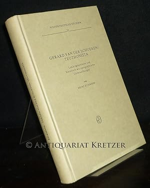 Seller image for Gerard van der Schueren: Teuthonista. Lexikographische und historische-wortgeographische Untersuchungen. Von Heinz Eickman. (= Niederdeutsche Studien, Band 33). for sale by Antiquariat Kretzer