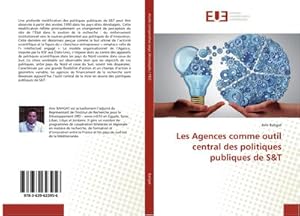 Seller image for Les agences de financement de la recherche : Outil central des politiques publiques de Sciences et Technologie. for sale by AHA-BUCH GmbH