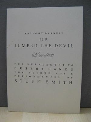 Immagine del venditore per Up Jumped the Devil: The Supplement to 'Desert Sands: The Recordings & Performances of Stuff Smith: An Annotated Discography & Biographical Source Book venduto da PsychoBabel & Skoob Books