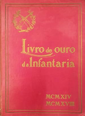 LIVRO DE OURO DA INFANTARIA.