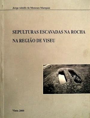 Seller image for SEPULTURAS ESCAVADAS NA ROCHA NA REGIO DE VISEU. for sale by Livraria Castro e Silva