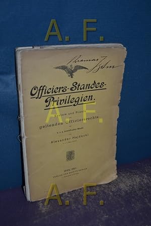 Immagine del venditore per Officiers - Standes - Privilegien, System und Praxis des geltenden Officiersrechts der k. u. k. bewaffneten Macht venduto da Antiquarische Fundgrube e.U.
