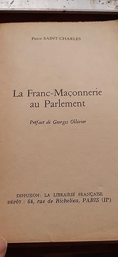 La franc-maonnerie au parlement: Pierre SAINT CHARLES