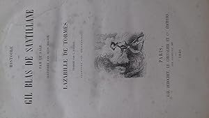 Histoire de gil blas de santillane illustrée par Jean Gigoux , lazarille de tormès traduit par L....