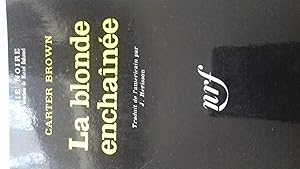 La blonde enchainée.