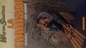 Wayne Shelton, tome 2 : La Trahison